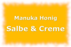 Manuka Honig Salbe & Creme